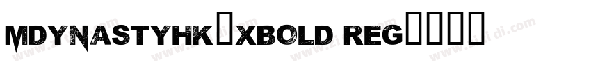 MDynastyhk-xbold reg字体转换